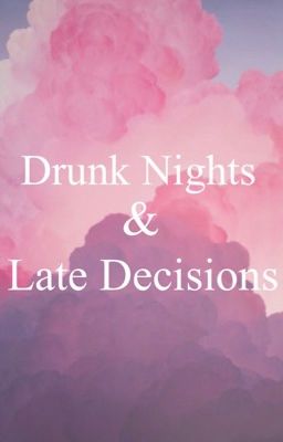 Drunk Nights and Late Decisions (snowbaz)✔️ cover