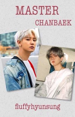 MASTER || CHANBAEK cover