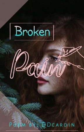 Broken Pain by DDcardin