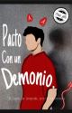 Pacto Con Un Demonio| EN EDICION by CrisGtz4