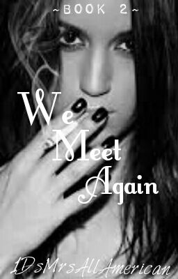 We Meet Again (Sequel to Twist Of Fate) cover