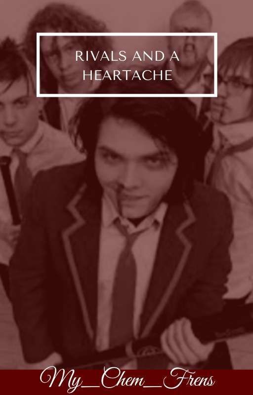 Rivals And A Heartache (Gerard Way x Reader) by My_Chem_Frens