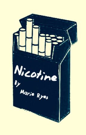 Nicotine by warm-october-nights