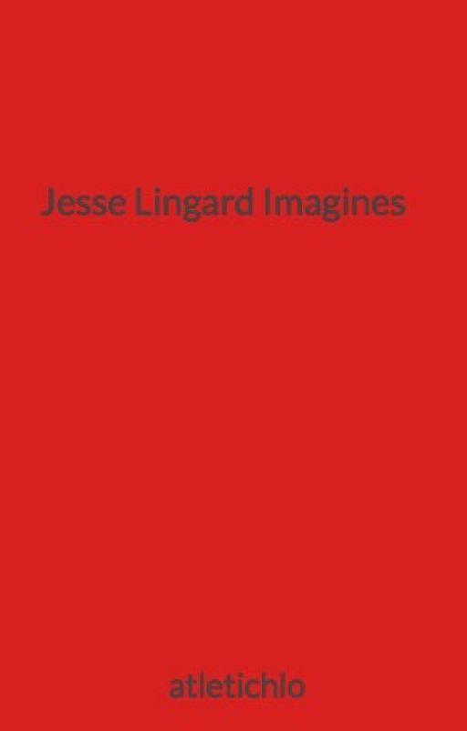 Jesse Lingard Imagines by atletichlo