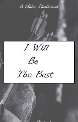 I Will Be The Best (malec fanfiction) cover