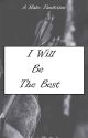 I Will Be The Best (malec fanfiction) by NerveRacked