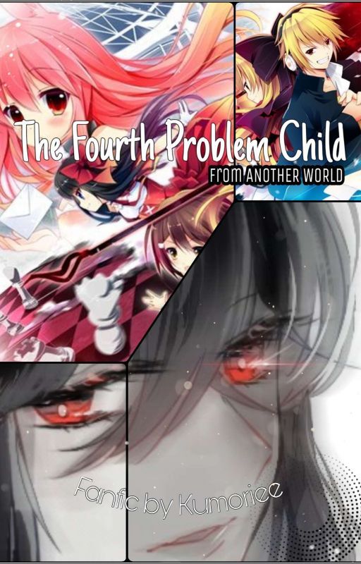 The Fourth Problem Child from Another World by Kumoriee