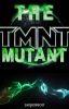 The Mutant TMNT X Reader Fanfiction