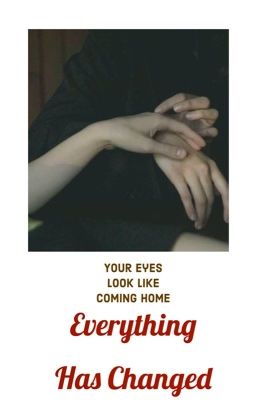 Everything Has Changed •Jasper Hale 4• cover