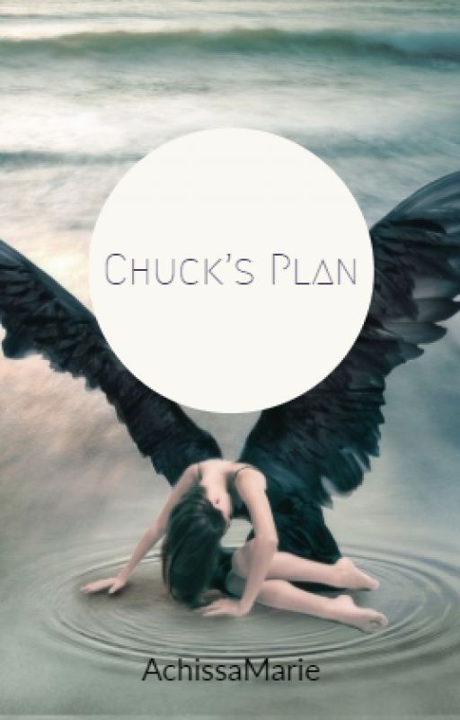 Chuck's Plan by AchissaMarie