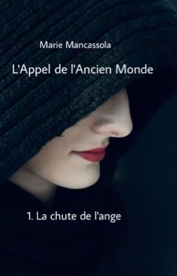 L'Appel de l'Ancien Monde - Tome 1 : La chute de l'Ange cover