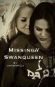 Missing//Swanqueen by lanasparilla