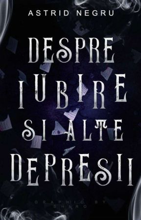 Despre iubire și alte depresii  by colorful_idiot