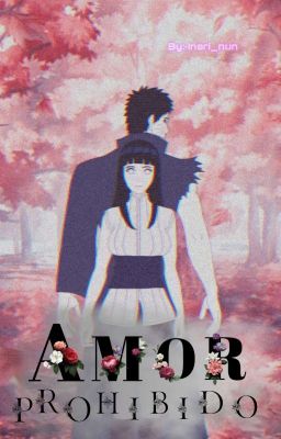 Amor prohibido | Naruto Fanfic [Obihina] [Itasaku] cover