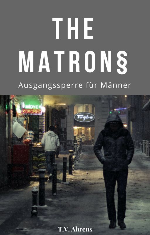 The Matrons - Ausgangssperre für Männer by TVArhaus