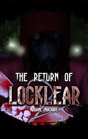 The Return of Locklear by xMadameMacabrex