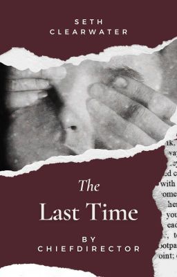 The Last Time | Seth Clearwater [Completed] cover