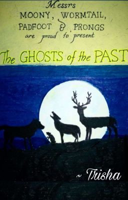 The Ghosts of the Past (The Marauders' Story) cover