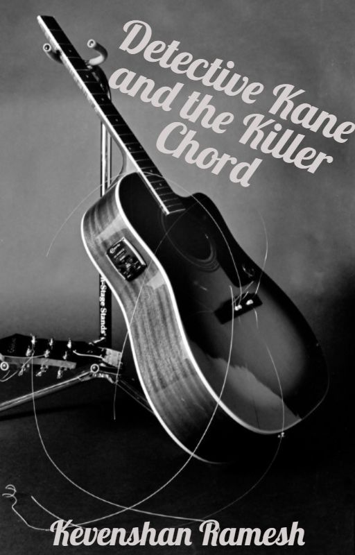 Detective Kane and The Killer Chord by KevenshanRemyRamesh