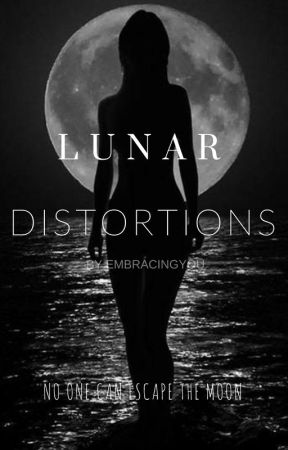 Lunar Distortions by EmbracingYou