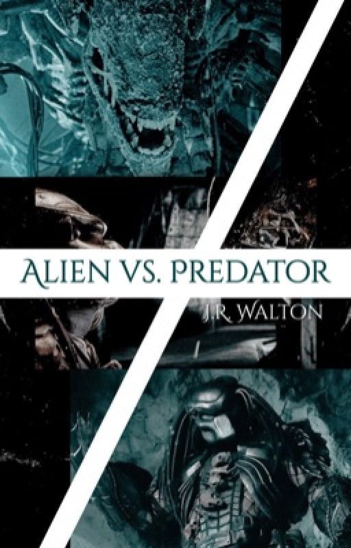 Alien vs. Predator (x reader) by secularpoet