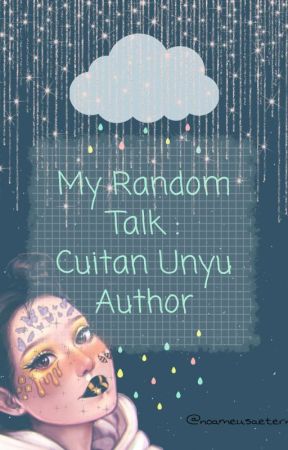 MRT : Cuitan Unyu Author  by noameusaeterna