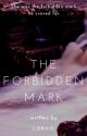 The Forbidden Mark (Book 1) by LoRaid