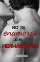 No te enamores de tu hermanastro  © by AndreaSmithh