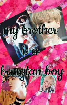 My brother is a bangtan boy || BTS Ff cover