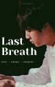 Last Breath by WubbleGal