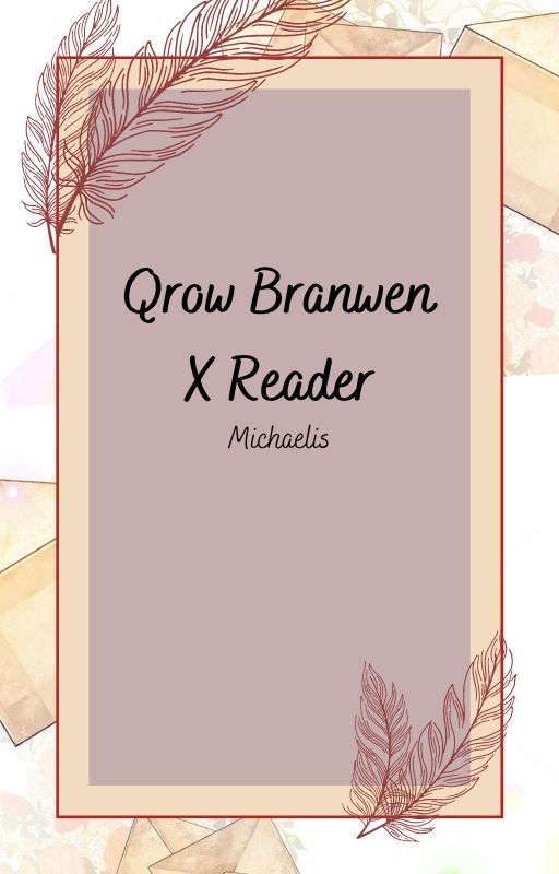 Qrow Branwen X Reader by Michaelis14