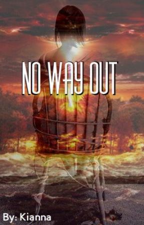 No way out by kianna_22