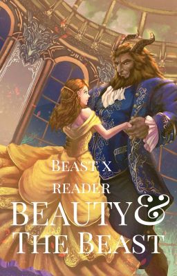 Beauty and the Beast (X Reader) cover