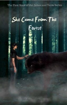 She Came From the Forest (James and Tera: book 1) cover