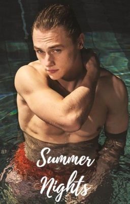 Summer Nights || Ben Hardy || COMPLETED || cover