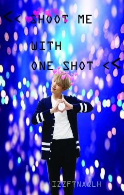 SHOOT ME WITH ONE SHOT [Reader x Suga] [COMPLETED] cover