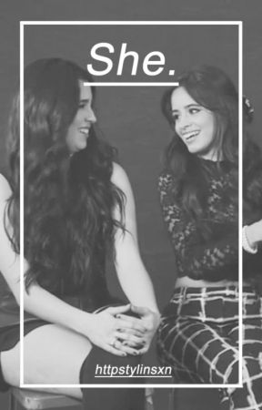 she // camren os by thxlastjedi