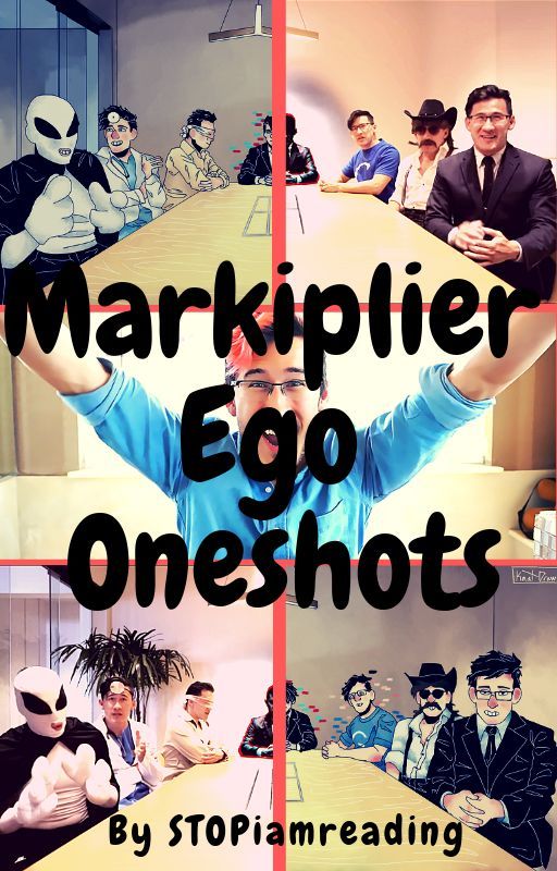 Markiplier Ego Oneshots by STOPiamreading