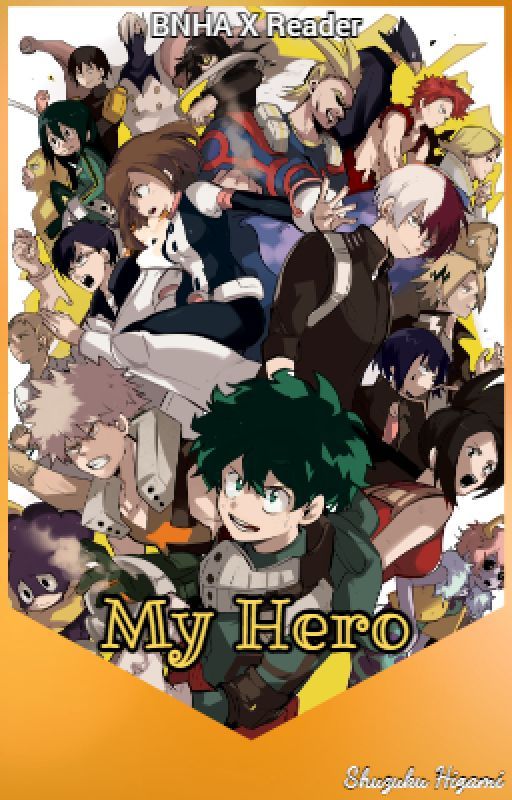 [Discontinued] 𝕄𝕪 ℍ𝕖𝕣𝕠 (bnha various x reader) by ShuzukuHigami