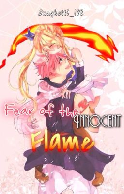 Fear of the Innocent Flame (a Nalu Fanfic) cover