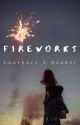 Fireworks【Laurence X Reader】[ Completed ] by Mariko_Akiyama