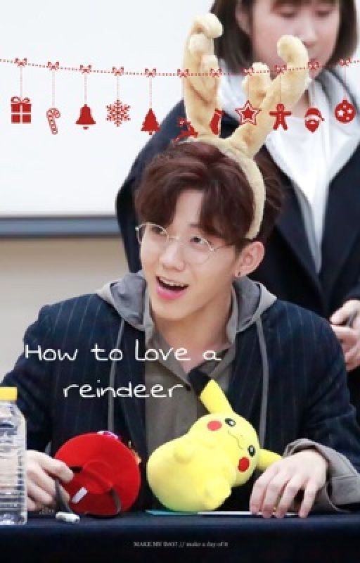 How to love a reindeer | Day6 Dowoon by JiJimTaeKook