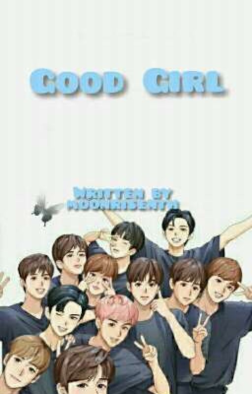 Good Girl [A The Boyz Fanfic] by moonrisenth