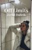 off limits | D.D.