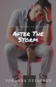 After The Storm✔️(Wattpad version) by angel48183