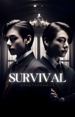 Survival | JJK / KTH / PJM | BTS FANFICTION cover