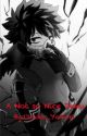 A Not so Nice Deku || Deku X Reader by Arimaria_Ash