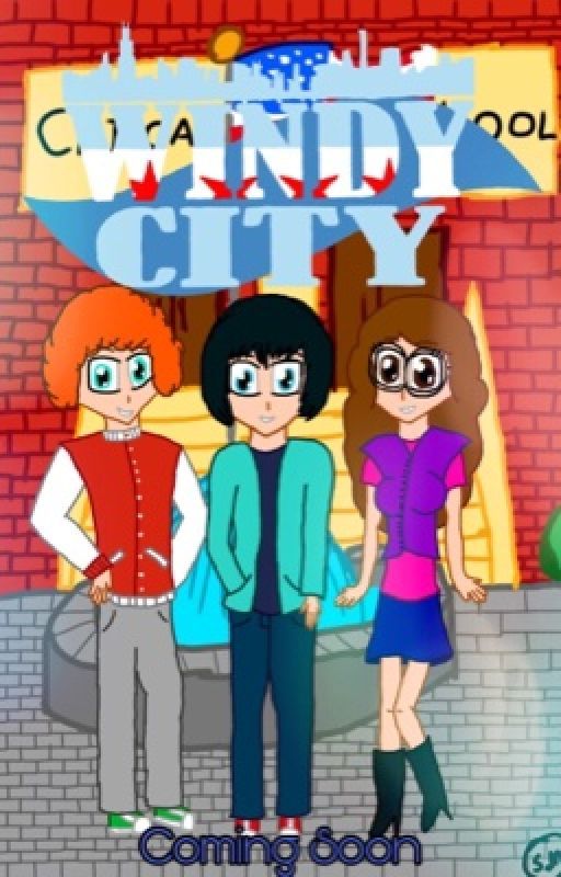 Windy City (season 1) by AngelLuvPrincess123