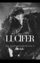 LUCIFER | Kim Taehyung (COMPLETED)  by MKORFF