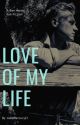 Love of my life // Ben Hardy Fan Fiction by JadeMercury21